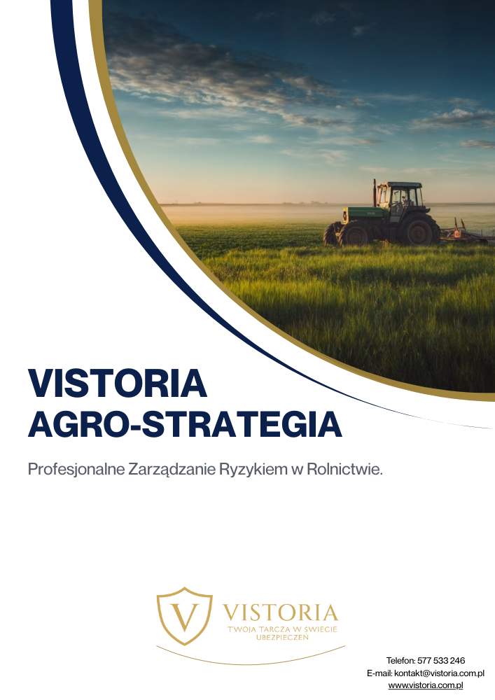 Vistoria Agro-Strategia – profesjonalny audyt i ubezpieczenia dla nowoczesnych gospodarstw rolnych.